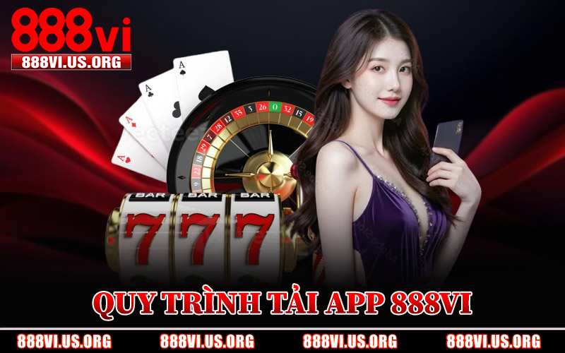 Quy Trình Tải App 888VI Cho Điện Thoại